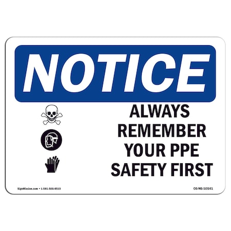 OSHA Notice Sign, Always Remember Your PPE Safety First With Symbol, 5in X 3.5in Decal, 10PK
